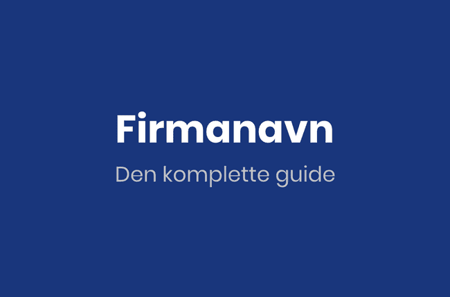 Firmanavn - Den komplette guide